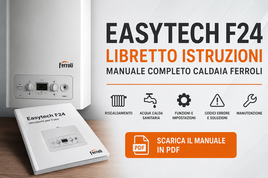 Libretto istruzioni Easytech F24 PDF manuale completo caldaia Ferroli