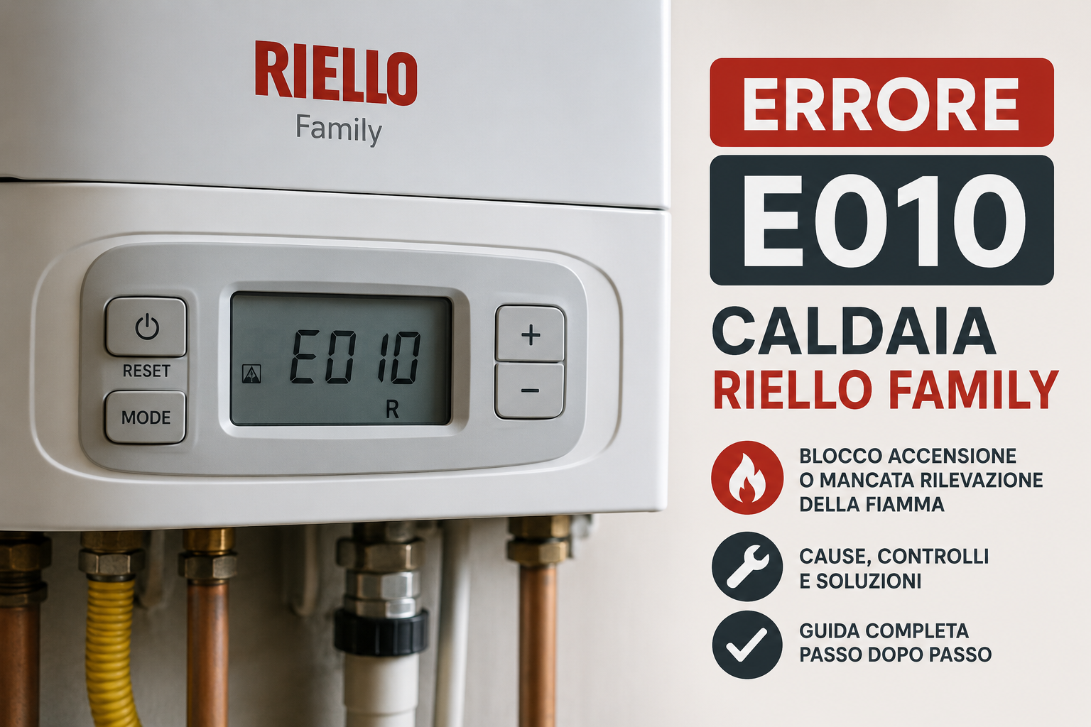 Display caldaia Riello Family con errore E010 e guida alle cause del blocco accensione e mancata rilevazione della fiamma.