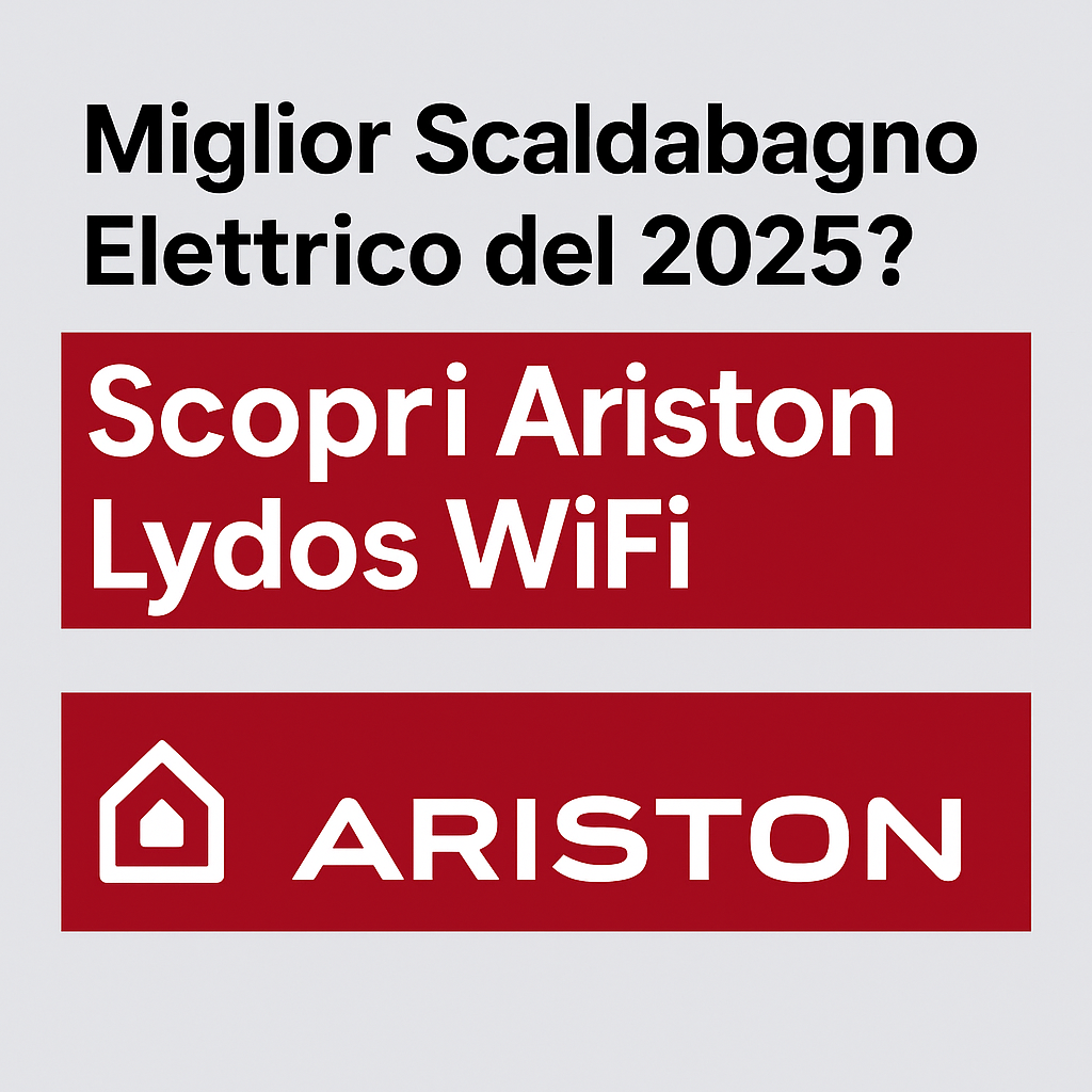 Miglior scaldabagno ariston 