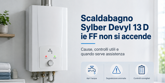Scaldabagno Sylber Devyl 13 D ie FF non si accende: cause e controlli